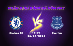 chelsea fc everton 26 04 ngoai hang anh