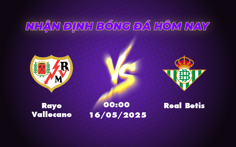 rayo vallecano real betis 16 05 la liga