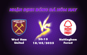 west ham united nottingham forest 18 05 ngoai hang anh