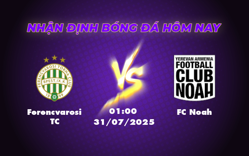 ferencvarosi tc fc noah 31 07 c1