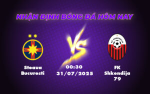 steaua bucuresti fk shkendija 79 31 07 c1